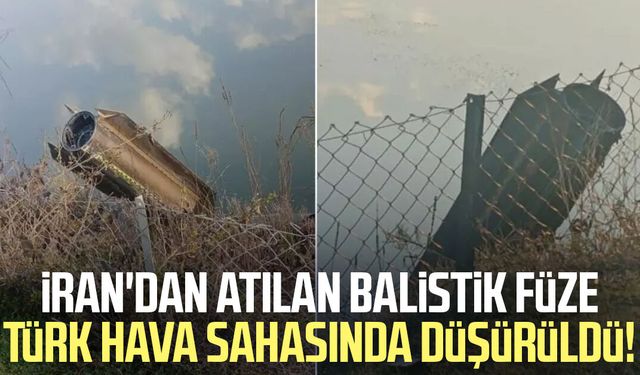 İran'dan atılan balistik füze Türk hava sahasında düşürüldü!