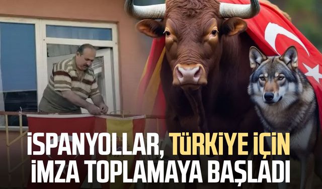 İspanyollar, Türkiye için imza toplamaya başladı