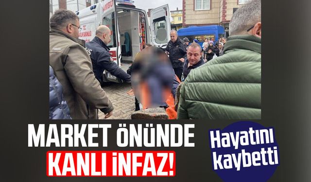 Ordu'da market önünde kanlı infaz!