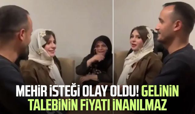 Mehir isteği olay oldu! Gelinin talebinin fiyatı inanılmaz