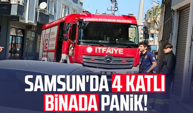 Samsun'da 4 katlı binada panik!