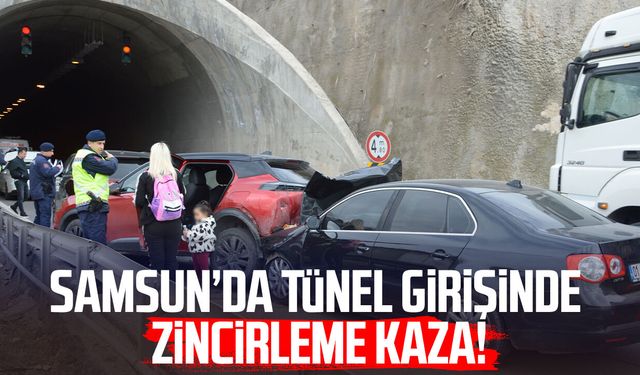 Samsun’da tünel girişinde zincirleme kaza!