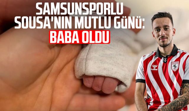 Samsunsporlu Afonso Sousa'nın mutlu günü: Baba oldu