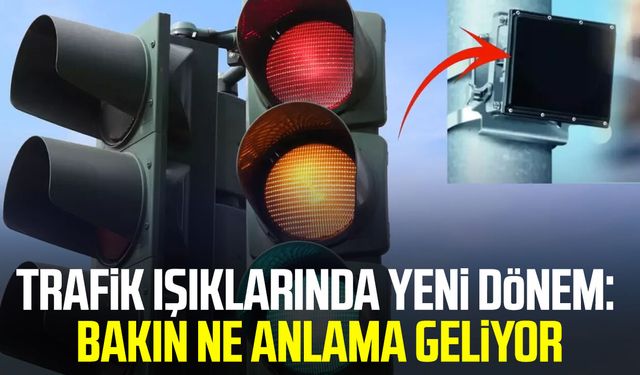 Trafik ışıklarında yeni dönem: Bakın ne anlama geliyor
