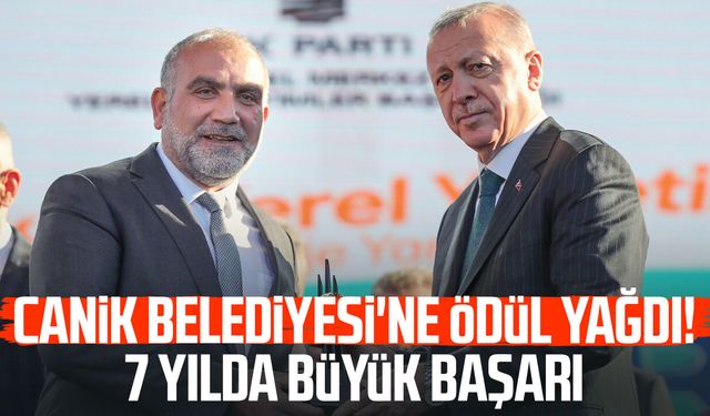 Canik Belediyesi'ne ödül yağdı! 7 yılda büyük başarı