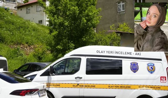 Gümüşhane’de üniversite öğrencisi Rabia Yıldız evinde ölü bulundu