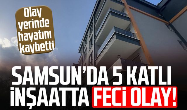 Samsun'da kahreden olay! Özgür Ören hayatını kaybetti