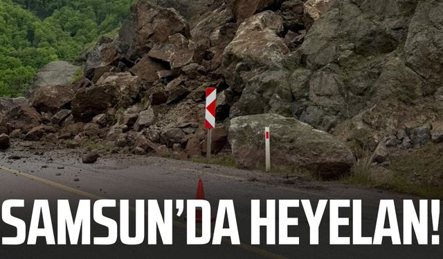 Samsun-Asarcık kara yolunda heyelan!
