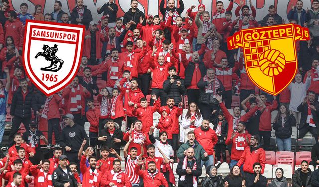 Samsunspor-Göztepe maçı biletleri satışa çıkıyor!