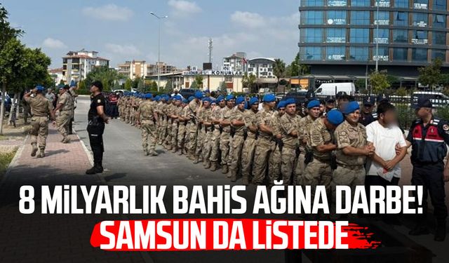 8 milyarlık bahis ağına darbe! Samsun da listede