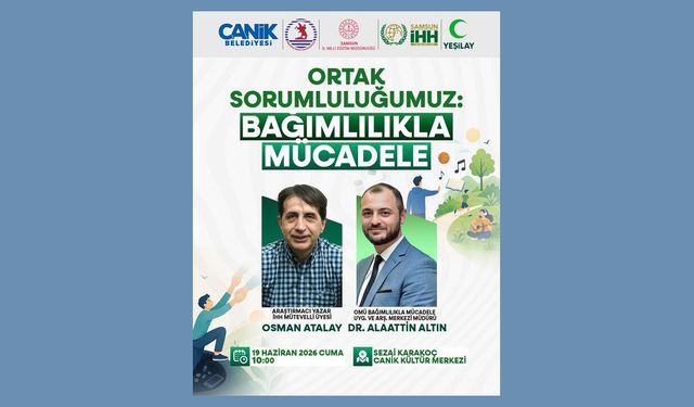 Canik'te bağımlılıkla mücadele söyleşisi düzenlenecek