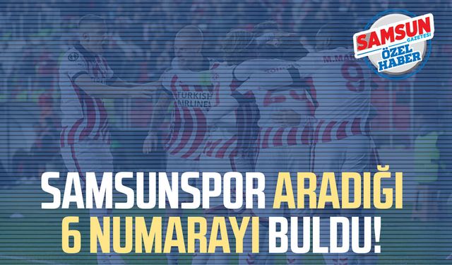 Samsunspor aradığı 6 numarayı buldu! Fuat Çapa açıkladı