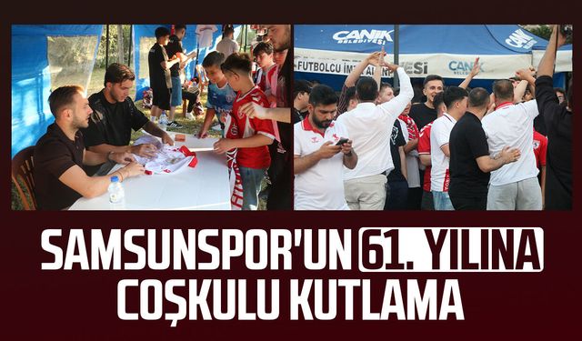 Samsunspor'un 61. yılına coşkulu kutlama