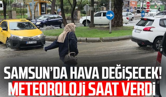 Samsun hava durumu 17 Temmuz Cuma