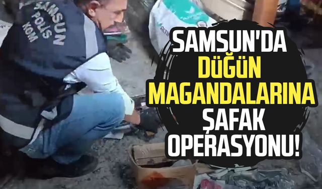 Samsun'da düğün magandalarına şafak operasyonu! 4 gözaltı
