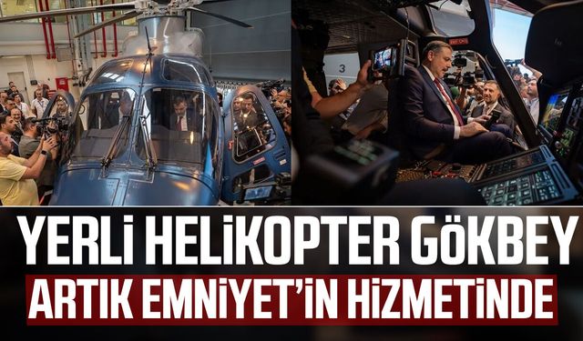 Yerli ve milli GÖKBEY artık Emniyet’in hizmetinde