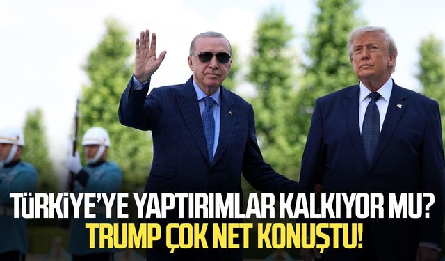 Türkiye’ye yaptırımlar kalkıyor mu? Trump çok net konuştu!