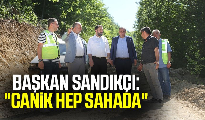 Başkan İbrahim Sandıkçı: "Canik Hep Sahada"