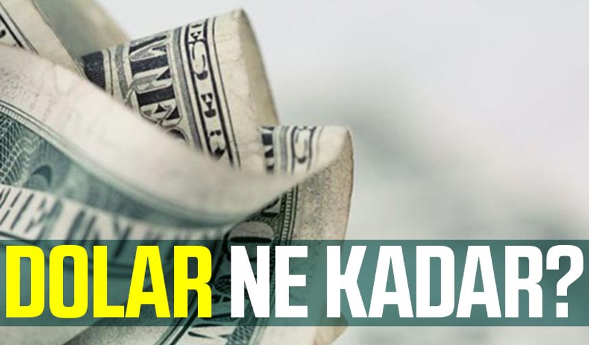 Dolar Ne Kadar? 23 Mayıs Pazartesi Döviz Fiyatlarında Son Durum
