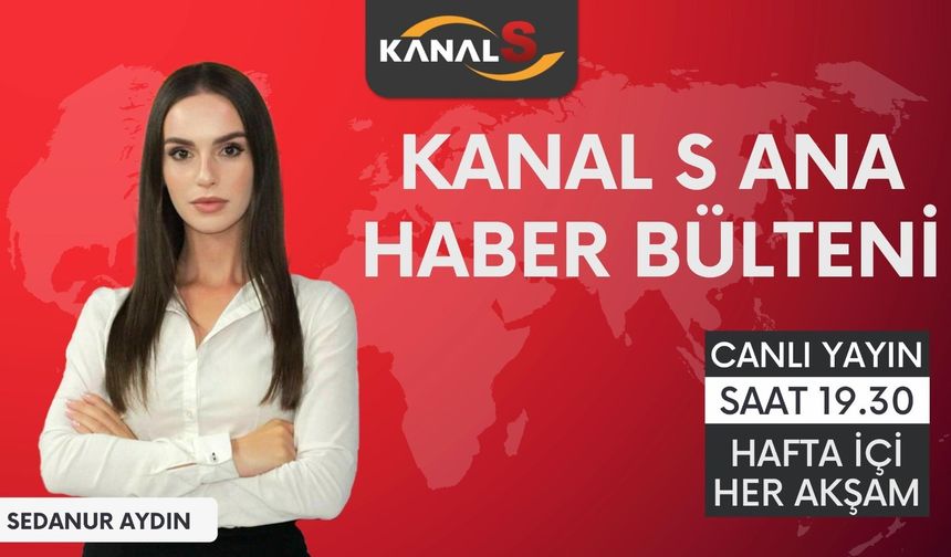 Kanal S Ana Haber Bülteni 29 Eylül Perşembe