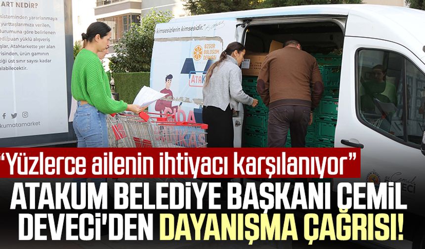 Atakum Belediye Başkanı Cemil Deveci'den dayanışma çağrısı! “Yüzlerce ailenin ihtiyacı karşılanıyor”
