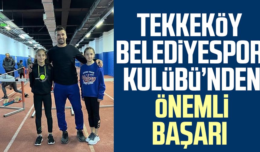 Tekkeköy Belediyespor Kulübü'nden önemli başarı 