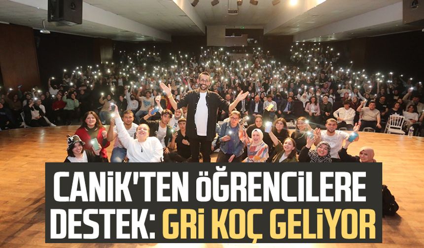 Canik'ten öğrencilere destek: Gri Koç Gökhan Müftüoğlu geliyor