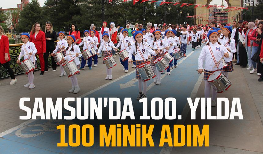 Samsun'da 100. yılda 100 minik adım
