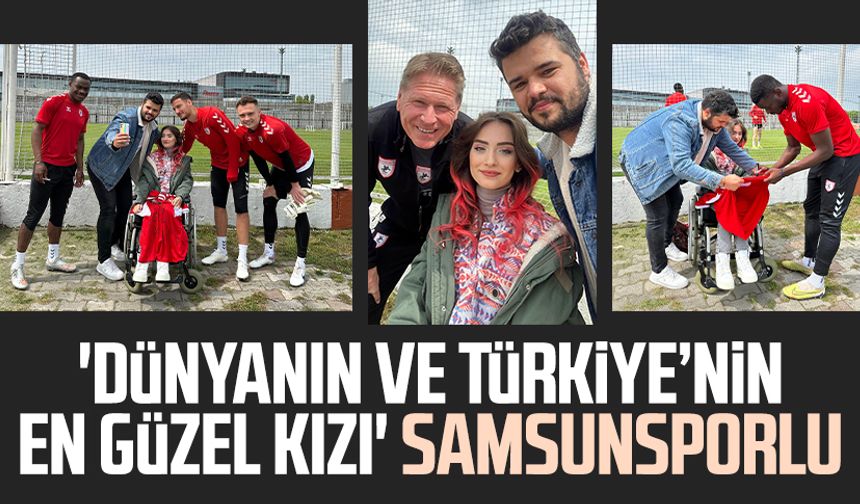 'Dünyanın ve Türkiye’nin en güzel kızı' Samsunsporlu