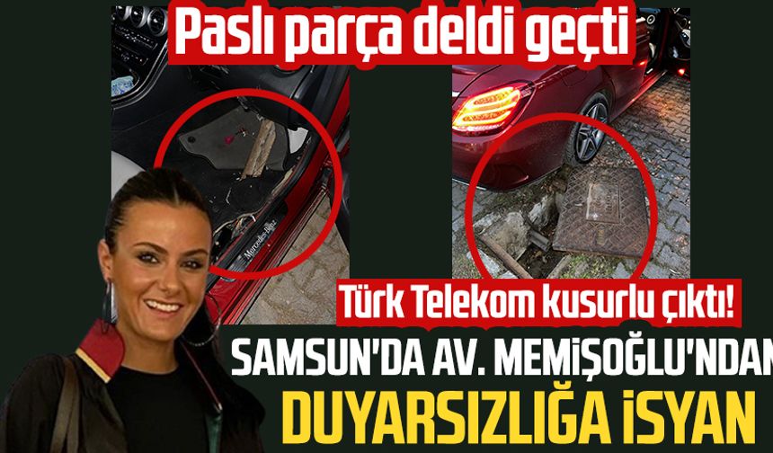 Türk Telekom kusurlu çıktı! Samsun'da Av. Işınsu Memişoğlu'ndan duyarsızlığa isyan