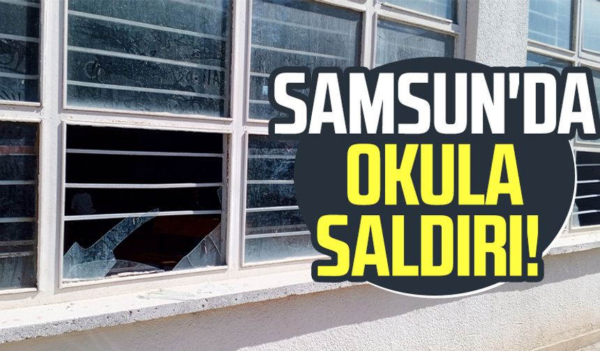 Samsun'da gece vakti okula saldırı! Polis inceleme yaptı