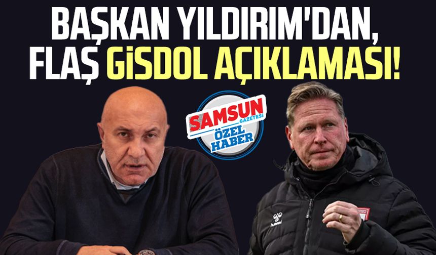 Samsunspor Başkanı Yüksel Yıldırım'dan Markus Gisdol açıklaması: "Konuşmaya yanaşmadı"