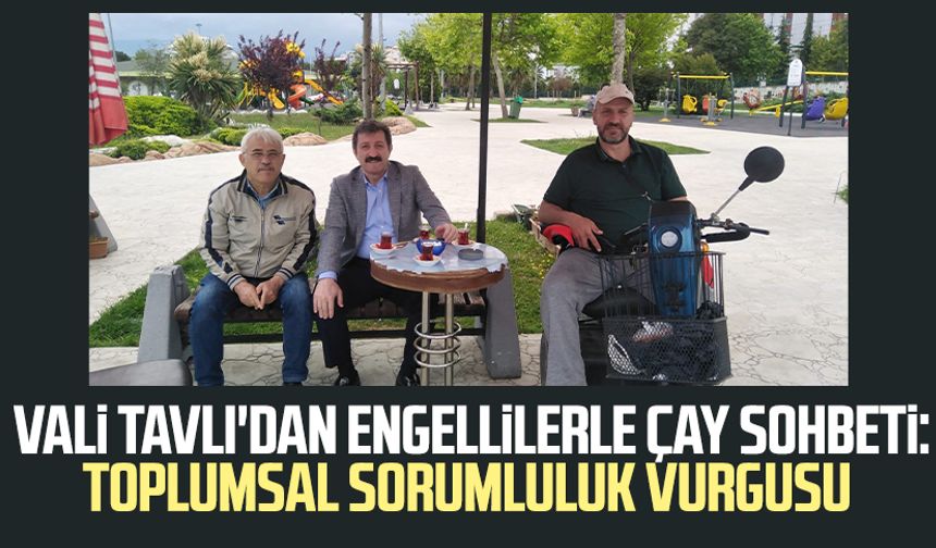 Samsun Valisi Orhan Tavlı'dan engellilerle çay sohbeti: Toplumsal sorumluluk vurgusu