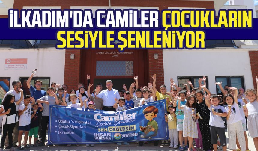 Samsun İlkadım'da camiler çocukların sesiyle şenleniyor