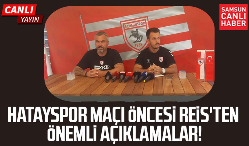 Thomas Reis'ten Hatayspor - Samsunspor maçı öncesi önemli açıklamalar