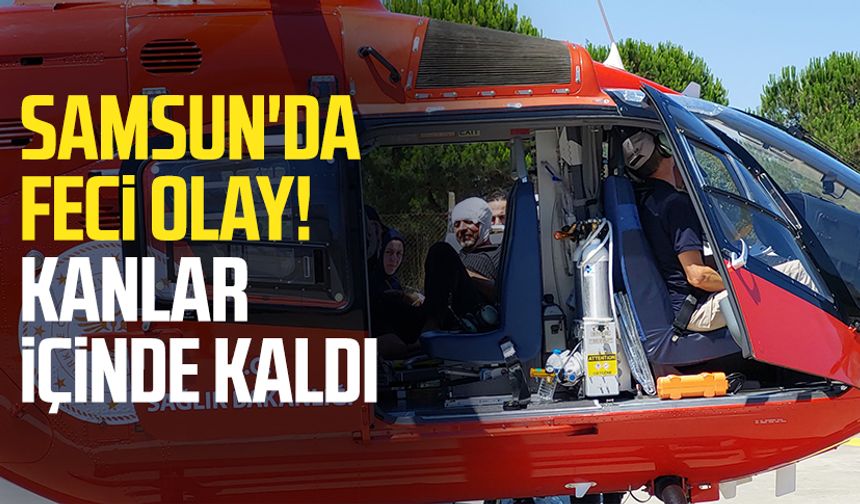 Samsun'da feci olay! Kanlar içinde kaldı