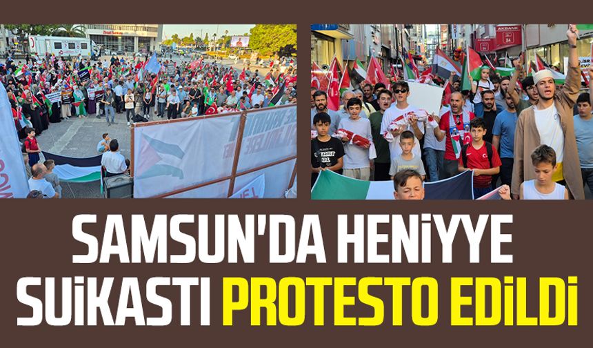 Samsun'da Heniyye suikastı protesto edildi