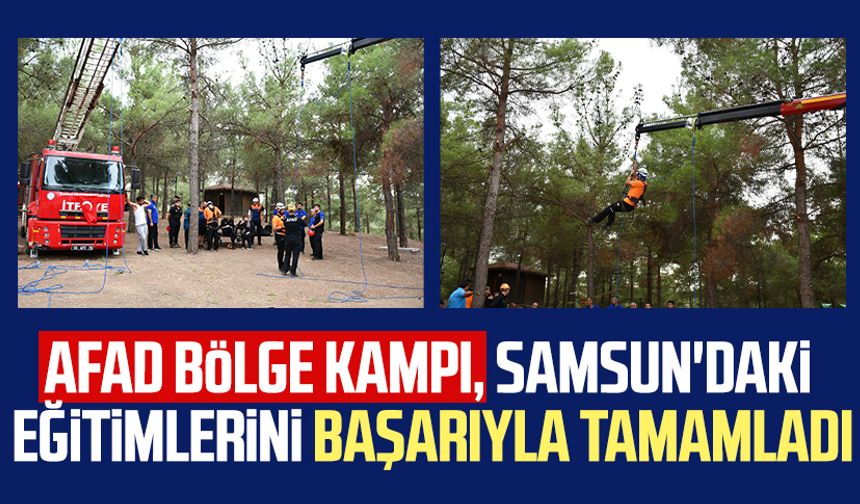 AFAD bölge kampı, Samsun'daki eğitimlerini başarıyla tamamladı