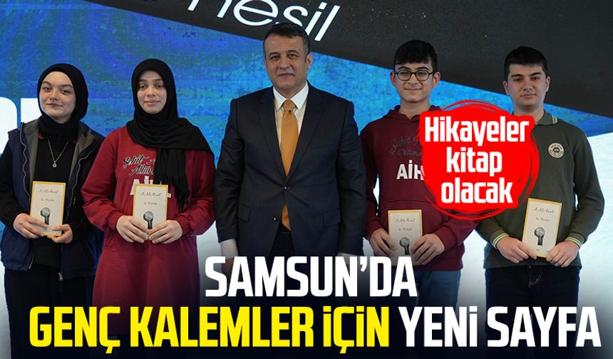 Samsun’da genç kalemler için yeni sayfa: Hikayeler kitap olacak