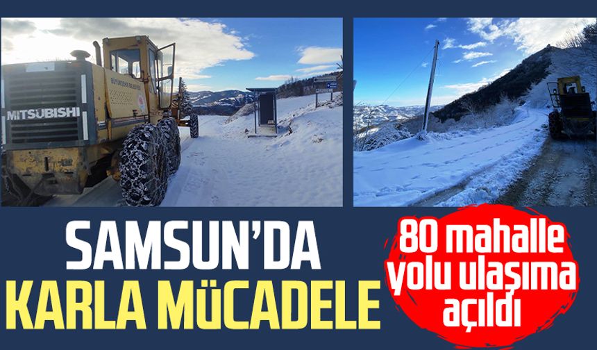 Samsun’da karla mücadele: 80 mahalle yolu ulaşıma açıldı | Video