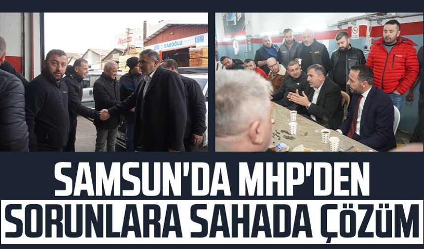 Samsun'da MHP'den sorunlara sahada çözüm