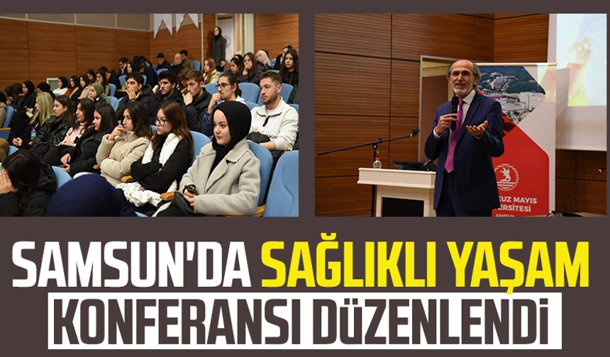 Samsun'da sağlıklı yaşam konferansı düzenlendi