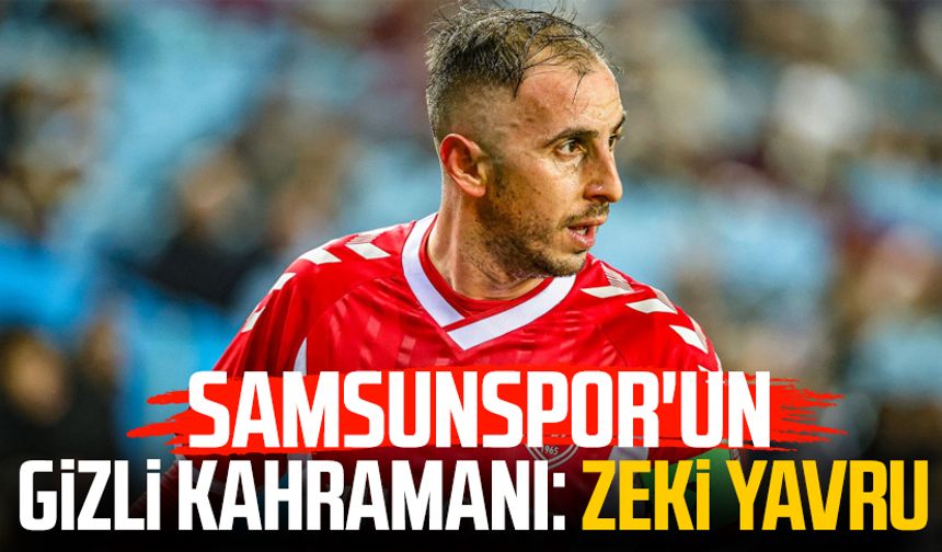 Samsunspor'un gizli kahramanı: Zeki Yavru