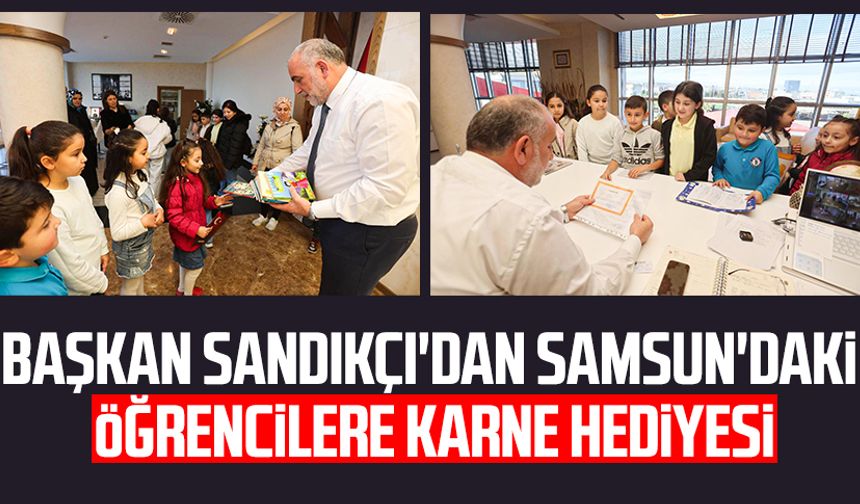 Başkan İbrahim Sandıkçı'dan Samsun'daki öğrencilere karne hediyesi