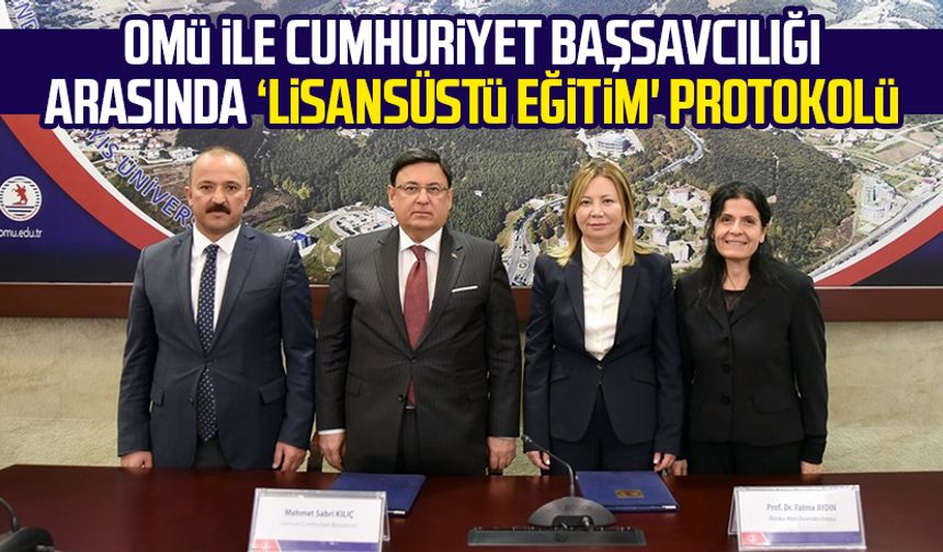 OMÜ ile Cumhuriyet Başsavcılığı arasında ‘lisansüstü eğitim' protokolü