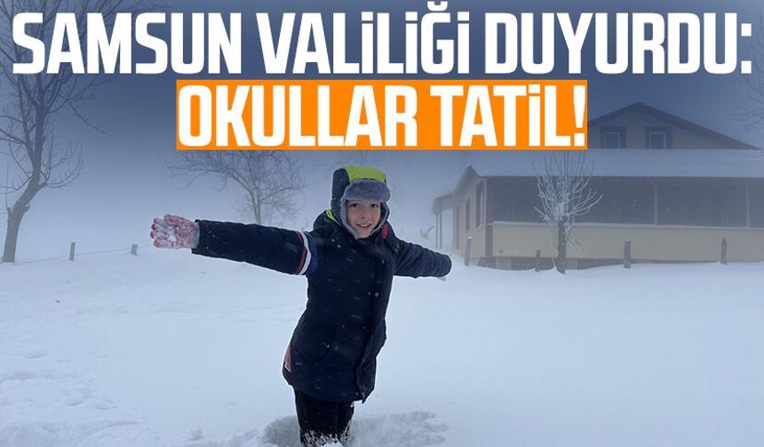 Samsun’da eğitime kar engeli! Okullar tatil edildi