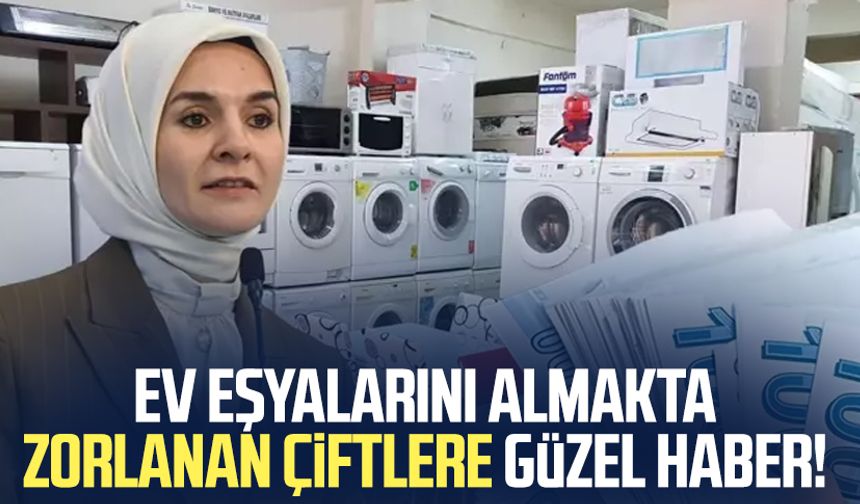 Ev eşyalarını almakta zorlanan çiftlere güzel haber!
