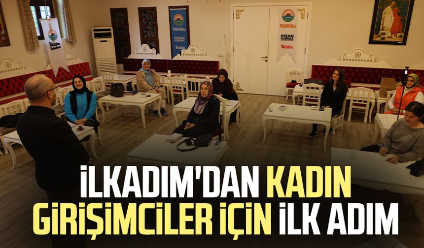 İlkadım'dan kadın girişimciler için ilk adım
