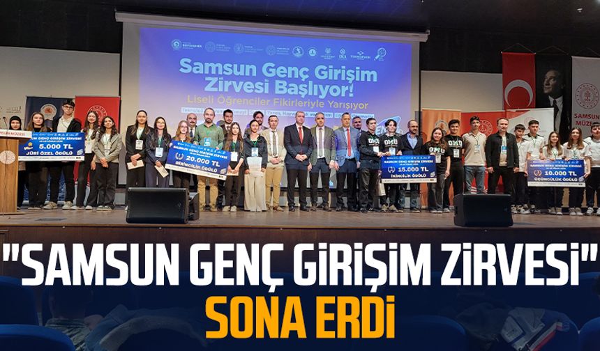 "Samsun Genç Girişim Zirvesi" sona erdi