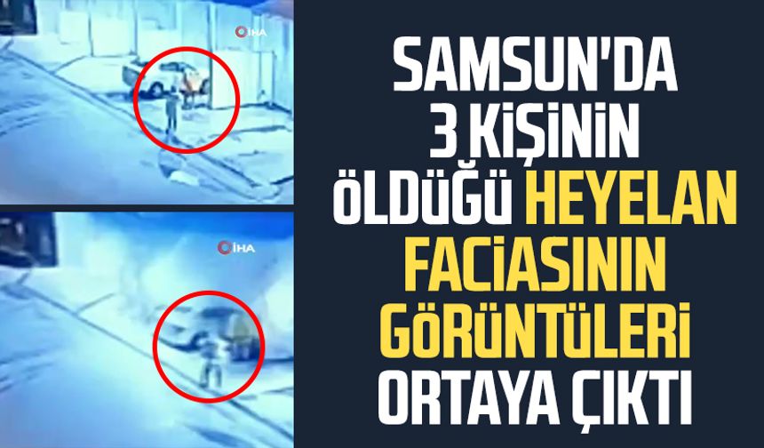Samsun'da 3 kişinin öldüğü heyelan faciasının görüntüleri ortaya çıktı
